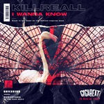 cover: Killreall - I Wanna Know