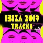 cover: Various - Ibiza 2019 Tracks