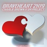 cover: Charlie Brown|Sm Project - Braveheart 2K19