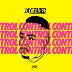 cover: Jay Faded - Control