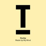 cover: Huxley - Made Up My Mind (Extended Mix)