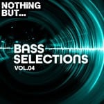 cover: Various - Nothing But... Bass Selections Vol 04