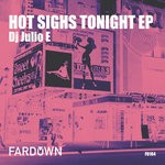 cover: Dj Julio E - Hot Sighs Tonight EP