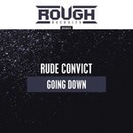 cover: Rude Convict - Going Down