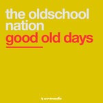 cover: The Oldschool Nation - Good Old Days