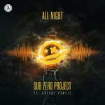 cover: Bryant Powell|Sub Zero Project - All Night (Extended Mix)