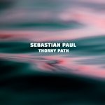 cover: Sebastian Paul - Thorny Path