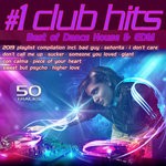 cover: Various - #1 Club Hits 2019 - Best Of Dance, House & EDM Playlist Compilation