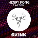 cover: Henry Fong - Rave Tool