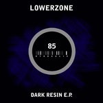 cover: Lowerzone - Dark Resin EP