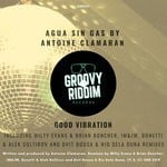 cover: Agua Sin Gas|Antoine Clamaran - Good Vibration