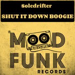 cover: Soledrifter - Shut It Down Boogie