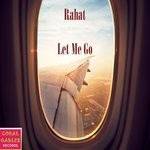 cover: Rahat - Let Me Go