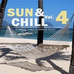 cover: Various - Sun & Chill Vol 4 (Relaxing Moments With Smooth Lounge & Ambient Tunes)