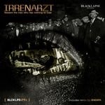 cover: Irrenarzt - Beware The Man Who Has Nothing To Lose