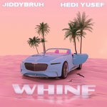 cover: Jiddybruh|Yu$ef - Whine