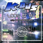 cover: K-deejays - Look At Me