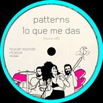 cover: Patterns - Lo Que Me Das (Robert PM Edit)