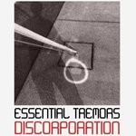 cover: Essential Tremors - Discorporation