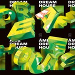 cover: Ame - Dream House Remixes Part II