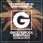 cover: Various - Ultimate Top 50 Bass House (Summer '19)