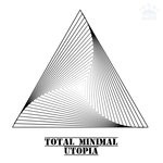 cover: Total Minimal - Utopia