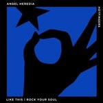 cover: Angel Heredia - Like This/Rock Your Soul