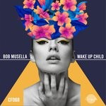 cover: Bob Musella - Wake Up Child