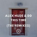 cover: Alex Nude|Dd - This Time (The Remixes)