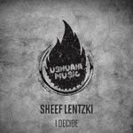 cover: Sheef Lentzki - I Decide