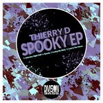 cover: Thierry D - Spooky EP