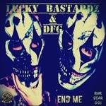 cover: Lucky Bastardz & Dfg - End Me