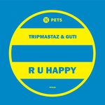 cover: Guti|Tripmastaz - R U Happy