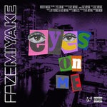 cover: Faze Miyake - Eyes On Me