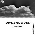 cover: Deadbat - Undercover EP