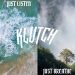 cover: Klutch - Just Listen/Just Breathe