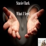 cover: Stacie Clark - What I Need