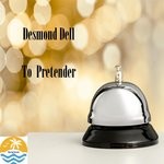 cover: Desmond Dell - To Pretender