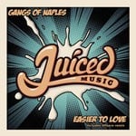 cover: Gangs Of Naples - Easier To Love