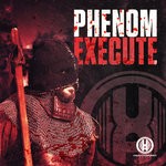 cover: Phenom - Execute EP