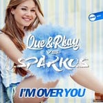 cover: Que & Rkay|Sparkos - I'm Over You