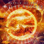 cover: Battle Of The Future Buddhas - The Light Behind The Sun