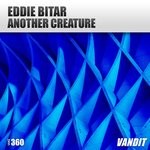 cover: Eddie Bitar - Another Creature