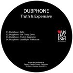 cover: Dubphone - Truth Is Expensive