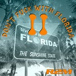 cover: R2m - Don't Fuck With Florida II (Explicit)