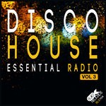 cover: Various - Disco House Essential Radio Vol 3