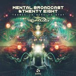 cover: Twenty Eight|Mental Broadcast - Trance Is Here To Stay (Technology Remix)