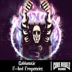 cover: Gabbanatic - Fucked Frequencies