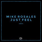 cover: Mike Rosales - Just Feel