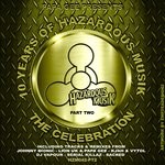 cover: Jamie G|Johnny Bionic|K Jah|Lionuk|Papa G|Sacred|Vytol - 10 Years Of Hazardous Musik - The Celebration Pt 2